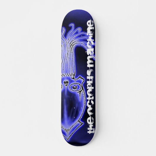 SKATEBOARD LA MACHINE DE POULPE (Devant)