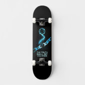 Skateboard La Vérité Vous Rendra Libres Conservateur (Recto)