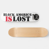 SKATEBOARD L'AMÉRIQUE NOIRE EST PERDUE (Horz)