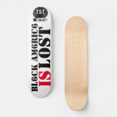 SKATEBOARD L'AMÉRIQUE NOIRE EST PERDUE (Recto)