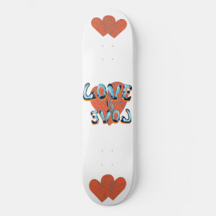 Skateboard L'amour est l'amour