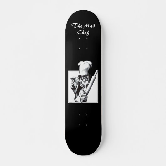 Skateboard Le chef fou (Devant)