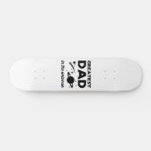 Skateboard Le plus grand papa dans l'univers (Horz)