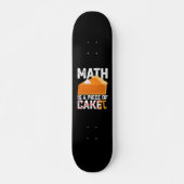 Skateboard Les maths sont un jeu d'enfant jour de Pi drôle (Devant)