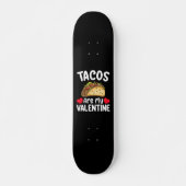 Skateboard Les Tacos Sont Mon Amoureux De La Nourriture Drôle (Devant)