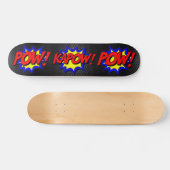 Skateboard Libérez votre héros intérieur : POW! KAPOW ! Comiq (Horz)