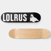 SKATEBOARD LOLRUS (Horz)