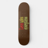 Skateboard LOVE GAGNE CHAQUE JOUR de la Saint-Valentin (Recto)