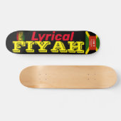 Skateboard LYRICAL FIYAH Planche à roulettes, Deck 7¾" (Horz)