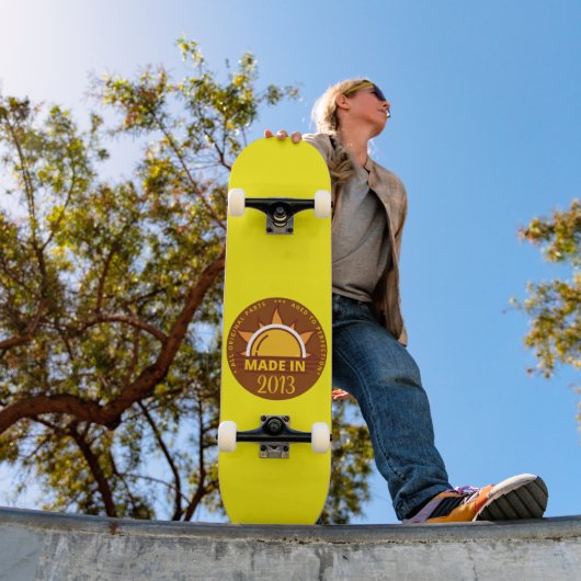Skateboard MADE IN 2013 drôle cadeau d'anniversaire (Extérieur 1)