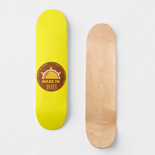 Skateboard MADE IN 2013 drôle cadeau d'anniversaire (Recto)