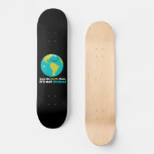 Skateboard Maintenez la terre propre (Recto)