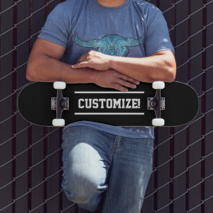 Skateboard Make Your Own Custom Text Black and White