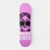 Skateboard Maman aime (Recto)
