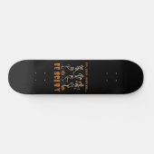 Skateboard MANGER, BOIRE, DANSER... ET SOYEZ CRAINTE drôle ha (Horz)