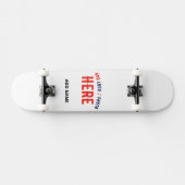 SKATEBOARD MARQUE BLANCHE MODERNE ET PERSONNALISABLE VÉRIFIÉE (Horz)