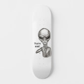 Skateboard Mauvais Alien, Tu es le prochain ! (Recto)