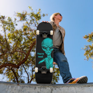 Skateboard Mauvais Alien, Tu es le prochain !