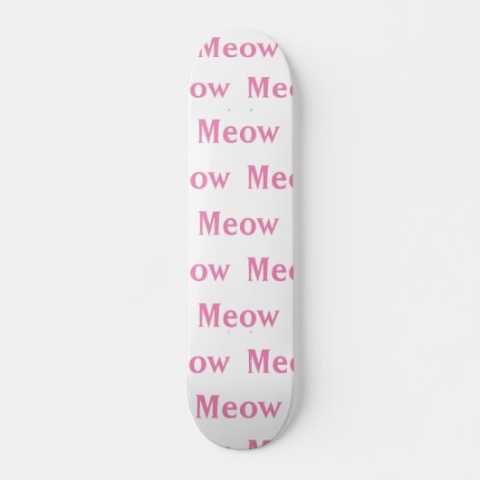 Skateboard Meow cat (Devant)