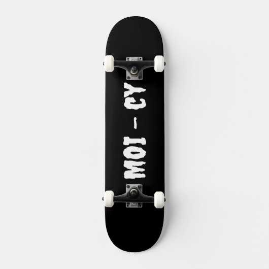 Skateboard MOI - cy Planche complète en noir (Recto)