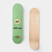 skateboard "Mon nom est juste ici" (Recto)