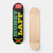 Skateboard MONEY LAFF Planche à roulettes (Recto)