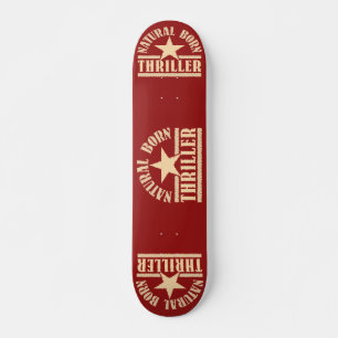 Skateboard Natural Born Thriller planche à roulettes personna