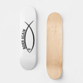 Skateboard Né à nouveau (Recto)