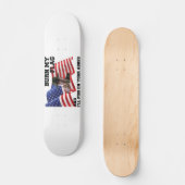 Skateboard Ne brûle pas mon drapeau (Recto)