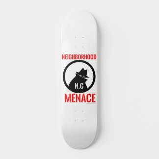 Skateboard Neighborhood Menace