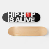 Skateboard [NHI] Plate-forme : LE HIP-HOP EST VIVANT (Horz)