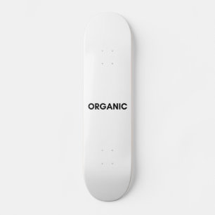 Skateboard organique