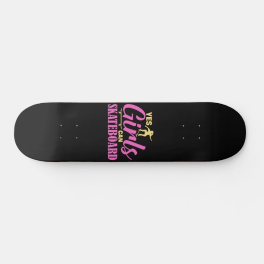 Skateboard Oui Les Filles Peuvent Patiner (Horz)