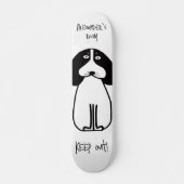 Skateboard Panneau personnalisé "Keep Out" Chien Room (Devant)