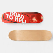 Skateboard Panneau Route vers l'enfer (Horz)