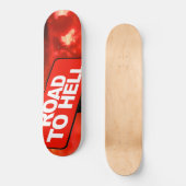 Skateboard Panneau Route vers l'enfer (Recto)