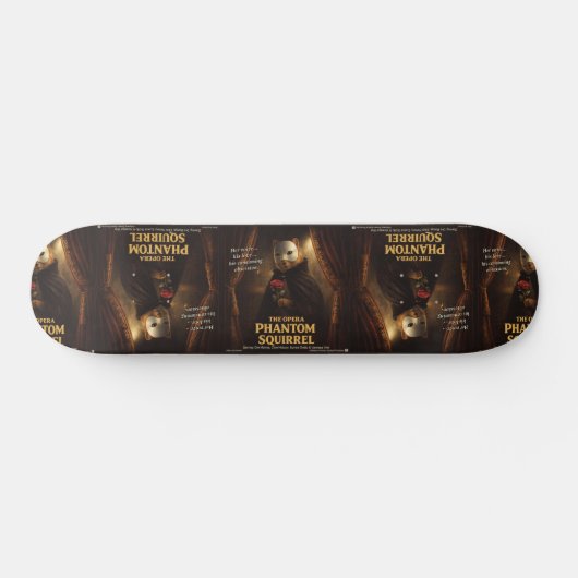 Skateboard Parodie de l'Opéra Fantôme Écureuil (Horz)