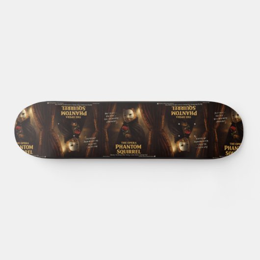 Skateboard Parodie de l'Opéra Fantôme Écureuil (Horz)