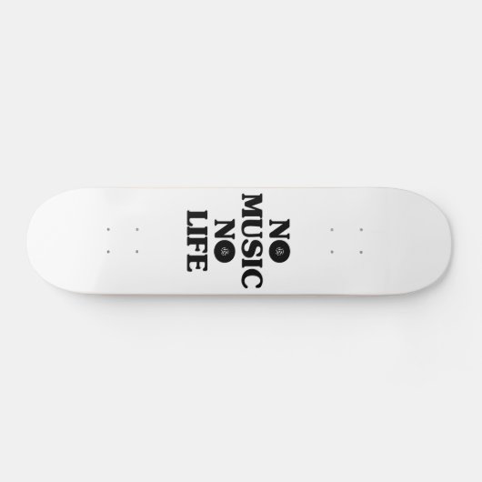 SKATEBOARD PAS DE MUSIQUE PAS DE VIE (Horz)