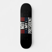 Skateboard Pas mon président (Devant)