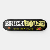 Skateboard Patinage BRICK HOUSE (Horz)