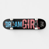 Skateboard Patinage DREAM GIRL (Horz)