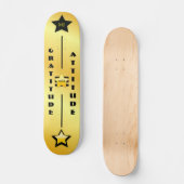Skateboard Patinage "Gratitude avec Attitude" (Recto)