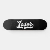 Skateboard Patinage Loser (Horz)