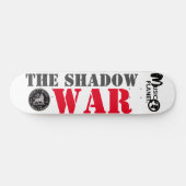 Skateboard Patinage SHADOW WAR (Horz)