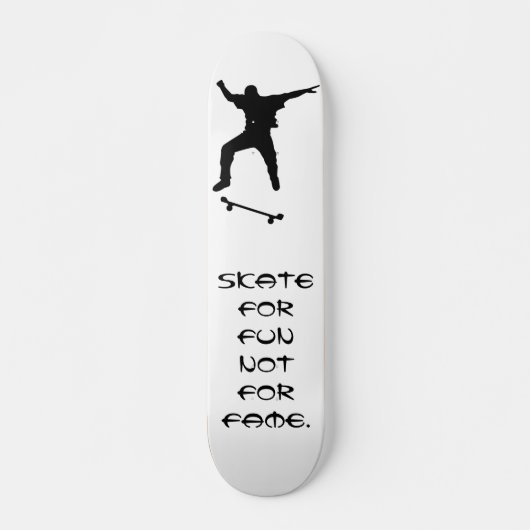 Skateboard Patiner pour le plaisir - pas pour la célébrité (Devant)