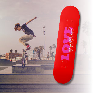 Skateboard Pink LOVE ( ajouter votre texte) Neon Red Valentin