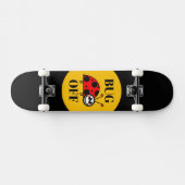 Skateboard Planche à roulettes Bug Off (Horz)
