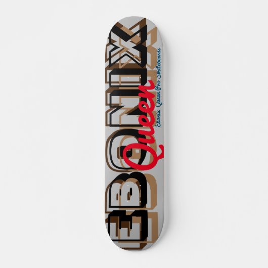 Skateboard Planche à roulettes EBONIX QUEEN 7 3/4" (Devant)