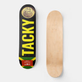Skateboard Planche à roulettes TACKY (Recto)